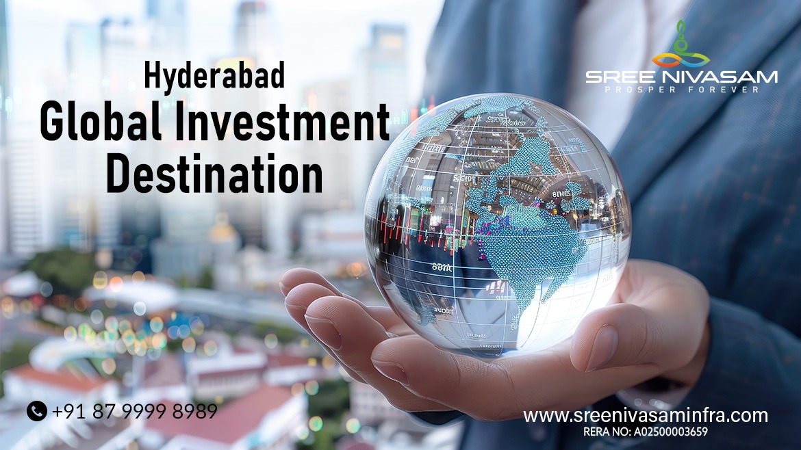 Hyderabad to Become Global Investment Destination