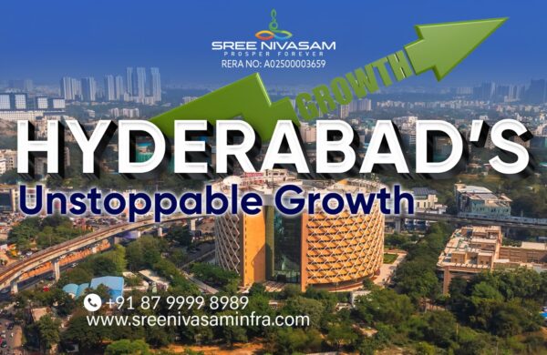 Investments, Employment & Infrastructure Driven Hyderabad Real Estate Growth
